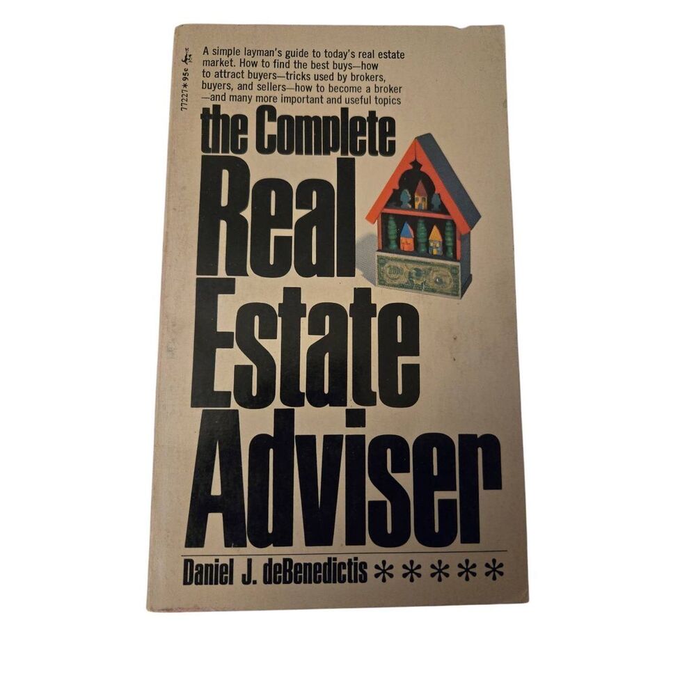 The complete real estate advisor by Daniel J. DeBenedictis - pocket books